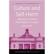 Culture and Self-Harm: Attempted Suicide in South Asians in London by Bhugra,Dinesh, 9781138881501