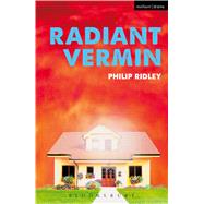 Radiant Vermin by Ridley, Philip, 9781474251501