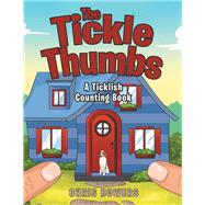 The Tickle Thumbs by Bowers, Chris, 9781480881501