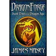 Dragonforge by Maxey, James, 9781503021501