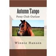 Autumn Tango by Hansen, Winnie; Hansen, Barry W., 9781515141501