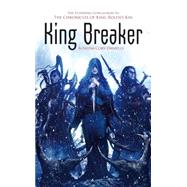 King Breaker by Daniells, Rowena Cory, 9781781081501