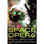 The New Space Opera 2 by Dozois, Gardner R.; Strahan, Jonathan, 9780061891502