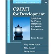 CMMI for Development Guidelines for Process Integration and Product Improvement by Chrissis, Mary Beth; Konrad, Mike; Shrum, Sandra, 9780321711502