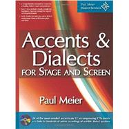 Accents & Dialects for Stage and Screen by Paul Meier, 9780615461502