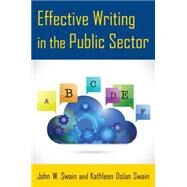 Effective Writing in the Public Sector by Swain; John W., 9780765641502