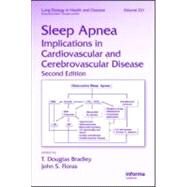 Sleep Apnea: Implications in Cardiovascular and Cerebrovascular Disease by Bradley; T. Douglas, 9780849341502