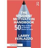 Building Intrinsic Motivation in the Classroom by Ferlazzo, Larry, 9781138631502