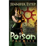 Poison Promise by Estep, Jennifer, 9781476771502