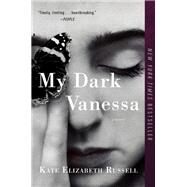 My Dark Vanessa by Russell, Kate Elizabeth, 9780062941503