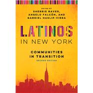 Latinos in New York by Baver, Sherrie; Falcn, Angelo; Haslip-Viera, Gabriel, 9780268101503