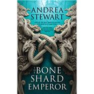 The Bone Shard Emperor by Stewart, Andrea, 9780316541503