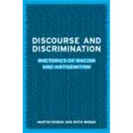 Discourse and Discrimination: Rhetorics of Racism and Antisemitism by Reisigl,Martin, 9780415231503