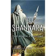 The Black Elfstone The Fall of Shannara by Brooks, Terry, 9780553391503
