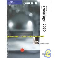 Course Ilt: Microsoft Frontpage 2000 : Basic by COURSE TECHNOLOGY ILT, 9780619031503