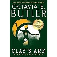 Clay's Ark by Butler, Octavia E., 9781538751503