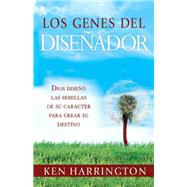 Los genes del Disenador / Designer Genes by Harrington, Ken; Perez, Maria Mercedes; Lopez, Maria Bettina; Rojas, Maria del C. Fabbri, 9781621361503
