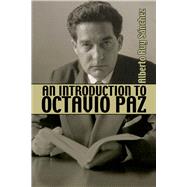 An Introduction to Octavio Paz by Ruy Sanchez, Alberto, 9781771611503