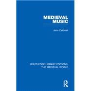 Medieval Music by Caldwell, John, 9780367191504