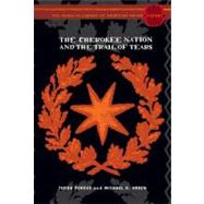 The Cherokee Nation and the Trail of Tears The Penguin Library of American Indian History series by Perdue, Theda; Green, Michael; Calloway, Colin G., 9780670031504