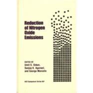 Reduction of Nitrogen Oxide Emissions by Ozkan, Umit S.; Agarwal, Sanjay K.; Marcelin, George, 9780841231504