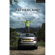 Fatherland by Graham, Scott; Hyde, Karl; Stephens, Simon, 9781350091504