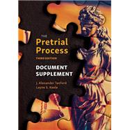 The Pretrial Process Document Supplement, Third Edition by Tanford, J. Alexander; Keele, Layne S., 9781531021504