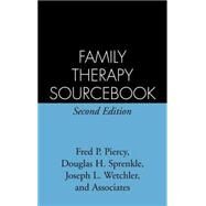Family Therapy Sourcebook by Piercy, Fred P.; Sprenkle, Douglas H.; Wetchler, Joseph L.; and Associates, 9781572301504