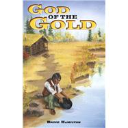 God of the Gold by Hamilton, Bruce, 9781667821504