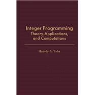 Integer Programming: Theory, Applications, and Computations by Taha, Hamdy A., 9780126821505