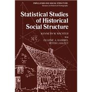 Statistical Studies of Historical Social Structure by Kenneth W. Wachter, 9780127291505