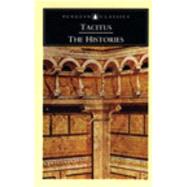 The Histories by Tacitus (Author); Wellesley, Kenneth (Translator); Wellesley, Kenneth (Introduction by), 9780140441505