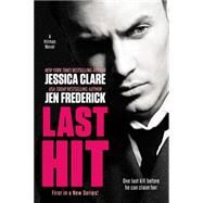 Last Hit by Clare, Jessica; Frederick, Jen, 9780425281505