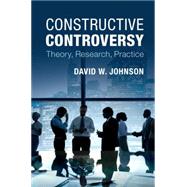 Constructive Controversy by Johnson, David W., 9781107461505