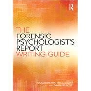 The Forensic Psychologists Report Writing Guide by Brown; Sarah, 9781138841505