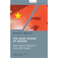 The Good Person of Szechwan Der gute Mensch von Sezuan by Brecht, Bertolt; Kushner, Tony; Kuhn, Tom, 9781408111505