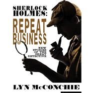 Sherlock Holmes: Repeat Business by Lyn McConchie, 9781479401505