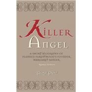 Killer Angel by Grant, George, 9781581821505