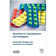 Dynemicin A, Uncialamycin and Analogues by Best, Daniel, 9781785481505