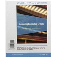 Accounting Information Systems, Student Value Edition by Bodnar, George H.; Hopwood, William S., 9780132991506