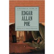 A Historical Guide to Edgar Allan Poe by Kennedy, J. Gerald, 9780195121506