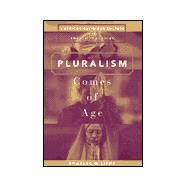 Pluralism Comes of Age: American Religious Culture in the Twentieth Century by Lippy,Charles  H., 9780765601506