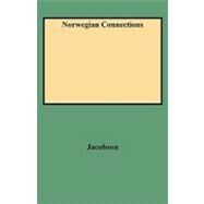 Norwegian Connections: From Arctic Fjord to American Prairie by Jacobson, Judy, 9780806351506