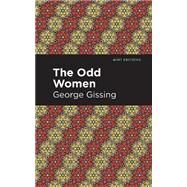 The Odd Women by George Gissing, 9781513281506