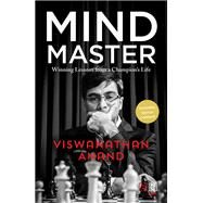 Mind Master by Viswanathan Anand; Susan Ninan, 9789351951506