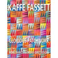 Glorious Patchwork by FASSETT, KAFFE, 9780307451507