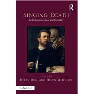 Singing Death by Dell, Helen; Hickey, Helen M., 9780367231507
