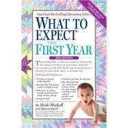 What to Expect the First Year by Murkoff, Heidi, 9780761181507
