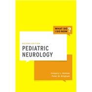 Pediatric Neurology by Holmes, Gregory L.; Bingham, Peter M., 9780190601508