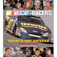Nascar Racers 2005 : Today's Top Drivers by White, Ben, 9780760321508